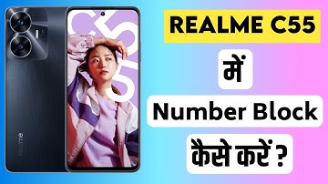How to block and unblock number in realme phone | Realme c55 me Number block kaise kare