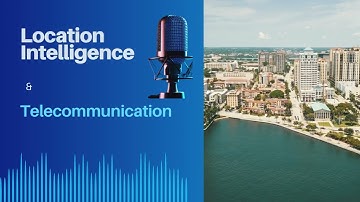 How Location Intelligence is Revolutionizing Telecommunications