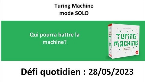 Board Game :  Turing machine 28 mai
