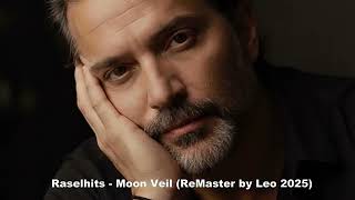 Download Lagu Raselhits   Moon Veil (ReMaster by Leo 2025) MP3