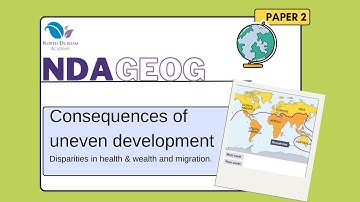 Consequences of uneven development (Paper 2) AQA GCSE Geography