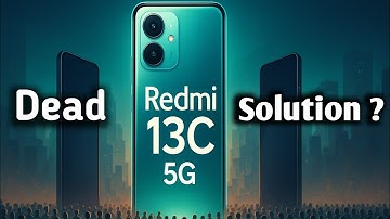 Redmi 13c 5G Dead solution ?100 fix!