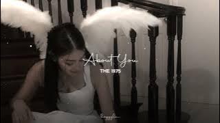 The 1975 - About You (slowed)