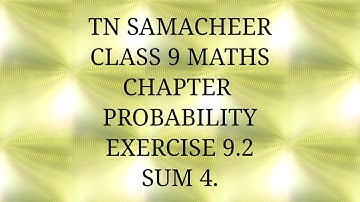 TN Samacheer kalvi, class 9, Maths, Chapter Probability, Exercise 9.2, Sum 4