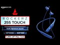 Boat rockerz 255 touch  wireless earphone  10mm drivers  enx technology  beast mode  price