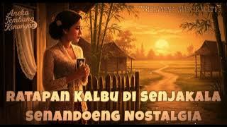 Tembang Djadoel Noeansa 1940 -1950 | Aneka Tembang Kenangan | Kenangan Indah Tempo Dulu