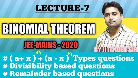 Binomial theorem|Lec-7|Remainder and Divisibility types Questions|jee-mains|Jitender sir
