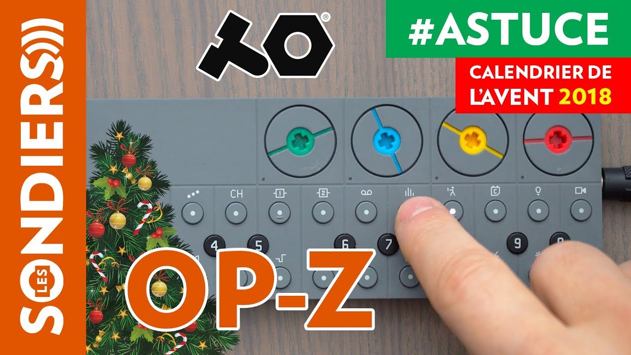 DES CHANGEMENTS DE GAMME A LA VOLÉE SUR OP-Z - Le Calendrier de l'Avent des Astuces Home Studio