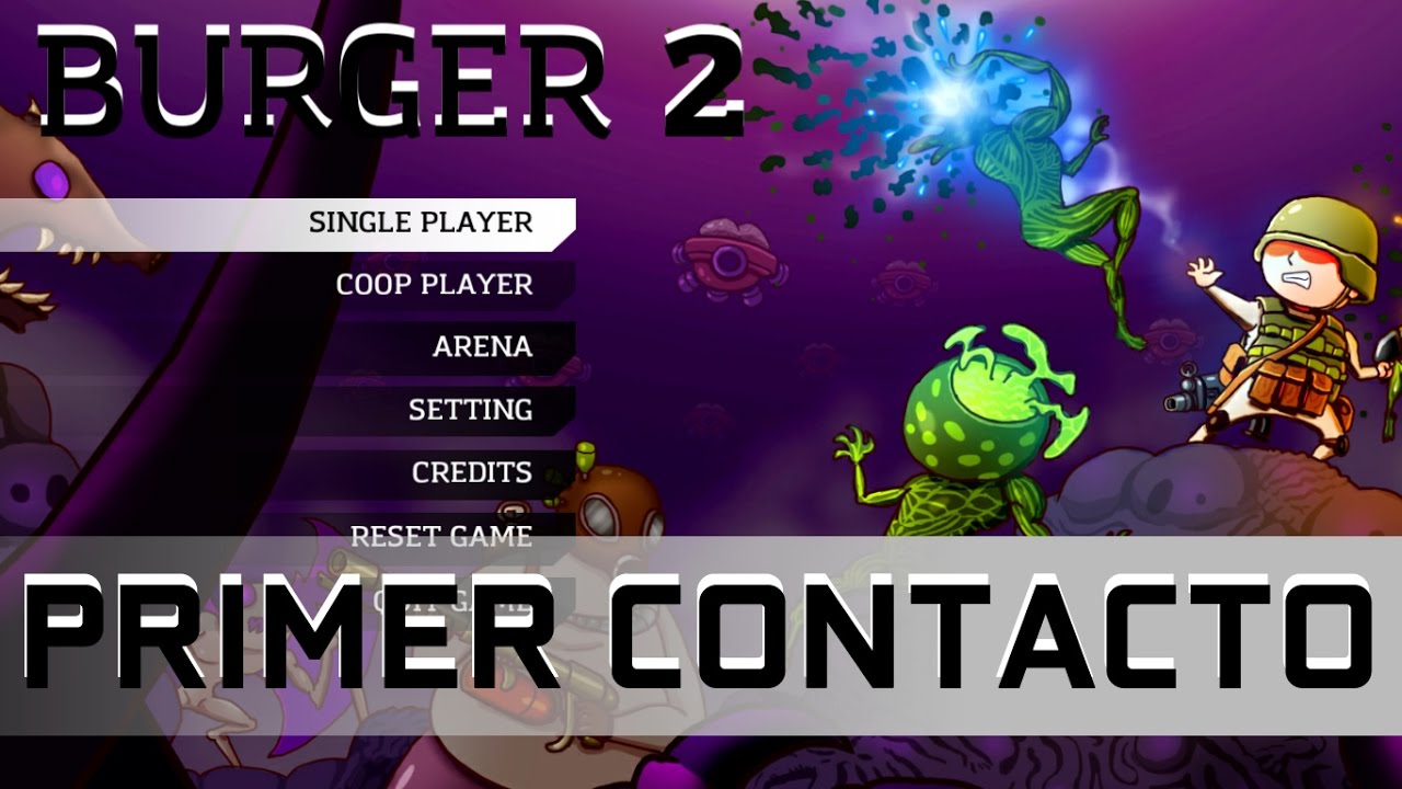 Burgers 2 | a matar ALIENs | PRIMER CONTACTO | Gameplay Español - YouTube
