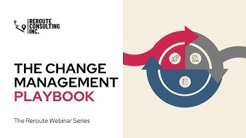 The Change Management Playbook | Reroute Webinar Series