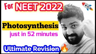 'Photosynthesis' In Just 52 Minutes🔥🔥| Ultimate Revision Series | Neet 2022