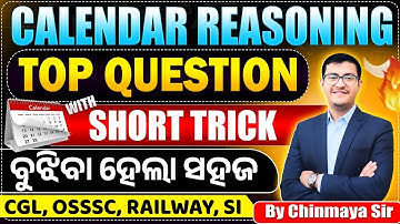 Calendar Top Questions/Reasoning Concept & Tricks/Imp For All Exams/CGL,OPSC,OSSSC,SI/CHINMAYA SIR