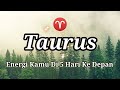 Taurus ♉ Wow!!! Ini energi kamu di 5 hari ke depan 😍