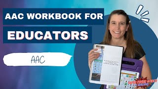 AAC Workbook for Educators AAC