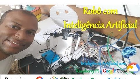 Robô com Inteligência Artificial - Quer aprender a fazer?