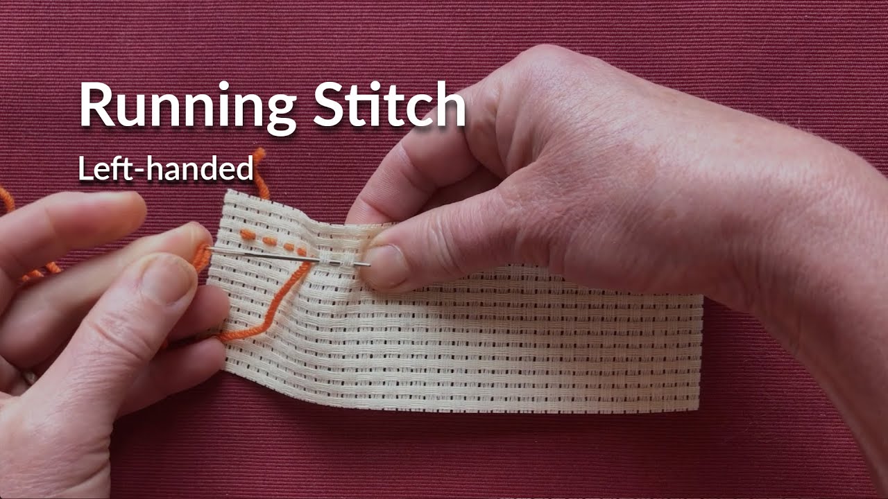 Beginners embroidery running stitch lefthanded  youtube Beginners embroidery running stitch lefthanded  youtube