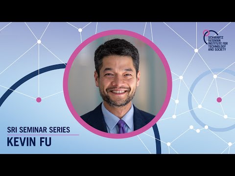केविन फू | चिकित्सा उत्पादों के लिए सुरक्षा इंजीनियरिंग: सेंसर, सिग्नल, अर्धचालक, और सॉफ्टवेयर