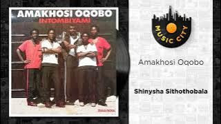 Amakhosi Oqobo - Shinysha Sithothobala |  Audio