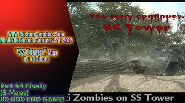 WAW Custom Zombies Solo▐ "SS Tower" Map Part #4 Finally