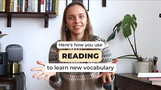 How to READ & LEARN new vocab (3 types of reading for vocabulary learning)