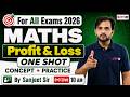 Profit and Loss One Shot | Maths for Competitive Exams 2026 | Maths by Sanjeet Sir | Testbook