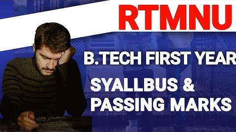 RTMNU B.TECH FIRST YEAR SYALLBUS & PASSING MARKS FOR 2022 #rtmnuexamupdate #rtmnuexam #ndasmile