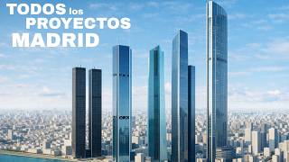 TODOS los PROYECTOS de MADRID de RASCACIELOS | Rascacielos de Madrid