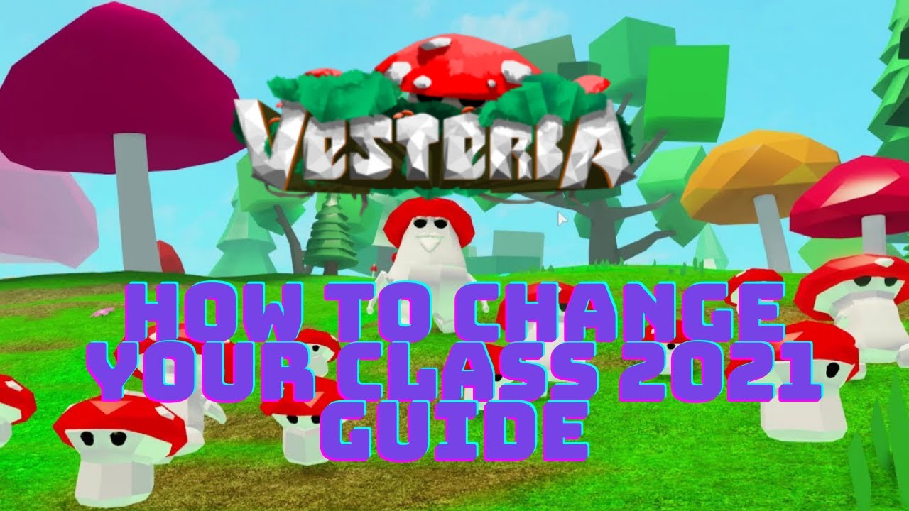 How To Change Your Class In Vesteria (2021 Guide) YouTube