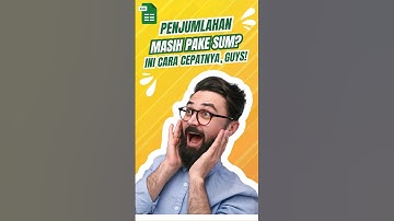 CARA CEPAT PENJUMLAHAN DI EXCEL❗