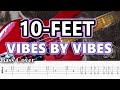 【TAB譜付ベース】10-FEET / VIBES BY VIBES /  弾いてみた・ベースカバー】BassCover
