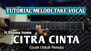 Citra Cinta - H.Rhoma Irama Tutorial Melodi Take Vocal