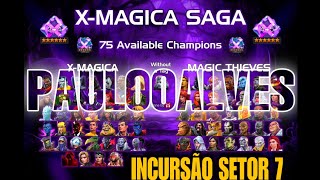 Incursao 7-25 X-Mágica & Ladrão Mágico + Abertura 7*