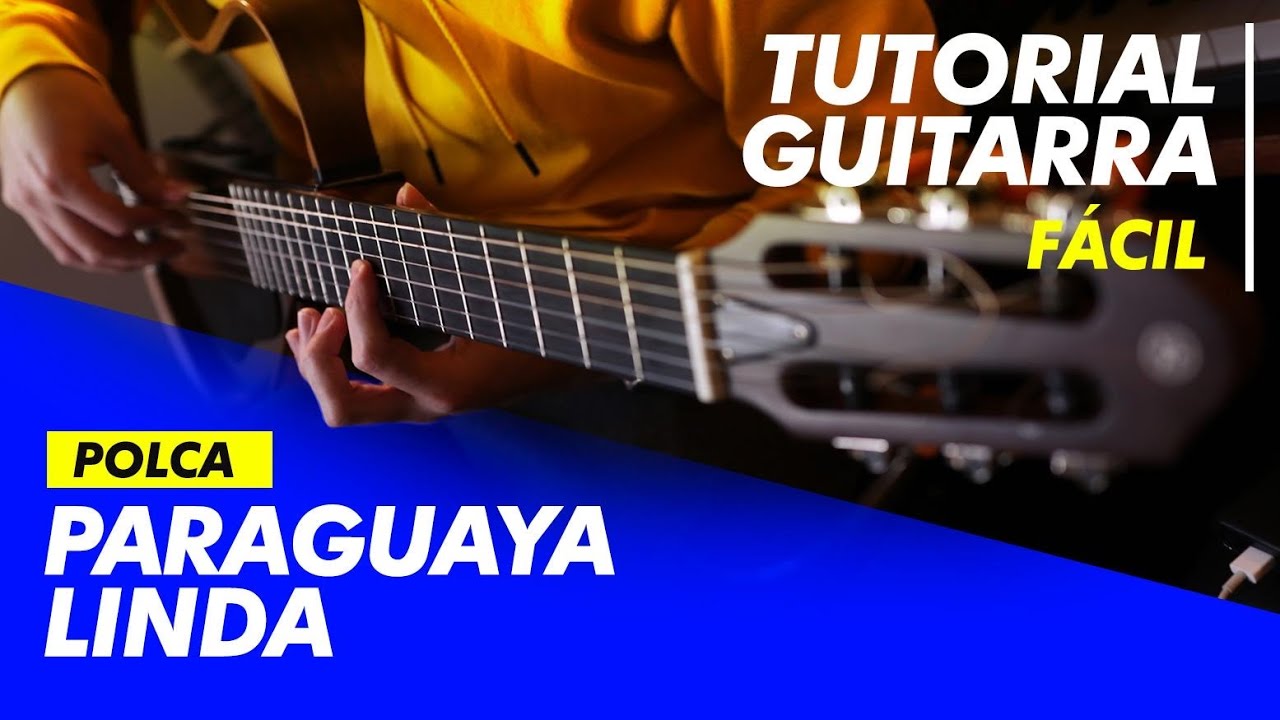 Paraguaya Linda (Tutorial Guitarra) Facil