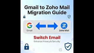 Why I Switched From Gmail To Zoho Mail Step-By-Step Migration Guide 2025