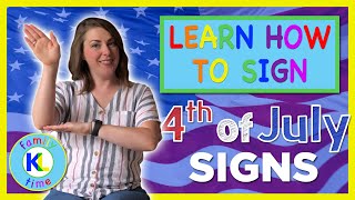 Learn How to Sign 4th of July Signs in ASL | K&L Sign Time