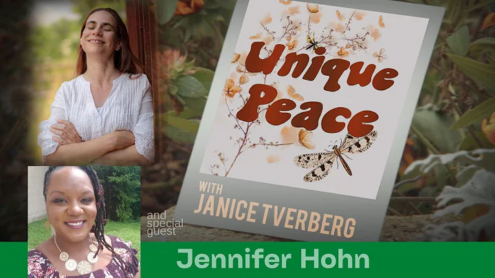Unique Peace with Jennifer Hohn