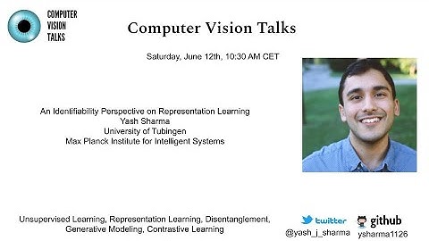 An Identifiability Perspective on Representation Learning | Yash Sharma, PhD@(MPI-​IS)