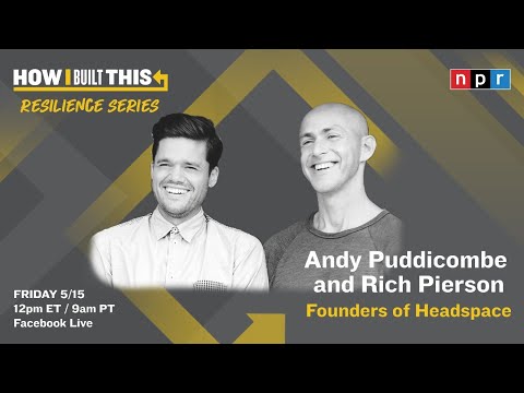 Andy Puddicombe & Rich Pierson of Headspace with Guy Raz | How I Built This | NPR thumbnail