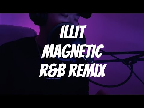 ILLIT - Magnetic (R&B remix cover)