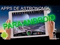 APPs de ASTRONOMÍA  para Android