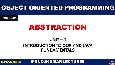 CS8392 | OBJECT ORIENTED PROGRAMMING | ABSTRACTION | MANOJKUMAR LECTURES | TAMIL | Manojkumar C