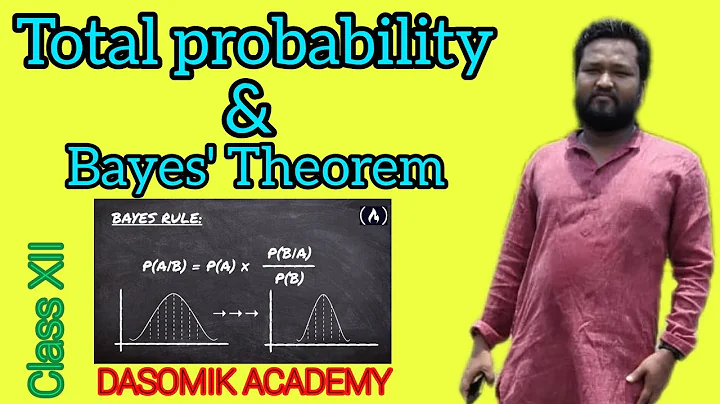Probability 02 ||Total probability || Theorem & Bayes|| Theorem || class 12 WBCHSE||