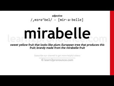 Видео: Какво е значението на mirabelle?