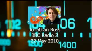 Jonathan Ross - BBC Radio 2 - 22 May 2010