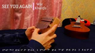 SEE YOU AGAIN  - Wiz Khalifa  ❤︎ Kalimba Cover with Numbered Notation Tabs 🎶
