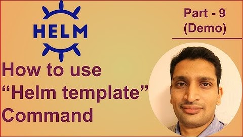 Helm template | How to use "helm template" command for your helm chart
