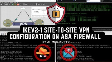 IKEv2/1 Site to Site VPN Configuration on ASA Firewall by Ahmed Kurto