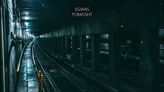 Egwas - Pomosht [Deja Vu Culture Release]