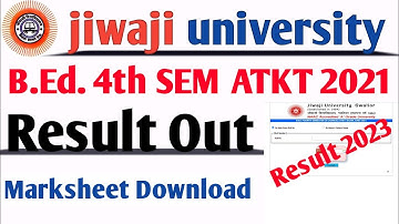 Jiwaji BEd 4th SEM ATKT Result OUT | exam june 2021 | download BEd final marksheet #nkhelp #jiwaji