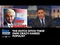 The Dutch Ditch Their Own Crazy-Haired Populist: The Daily Show